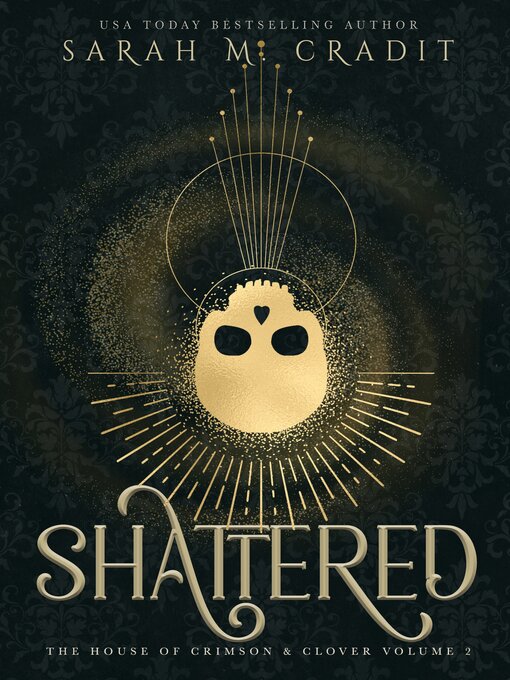 Title details for Shattered by Sarah M. Cradit - Available